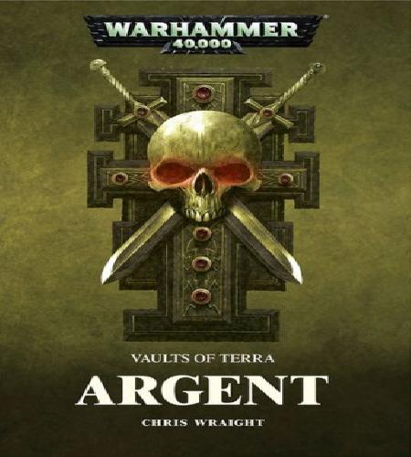 Warhammer 40 000 Крис Райт Аргент
